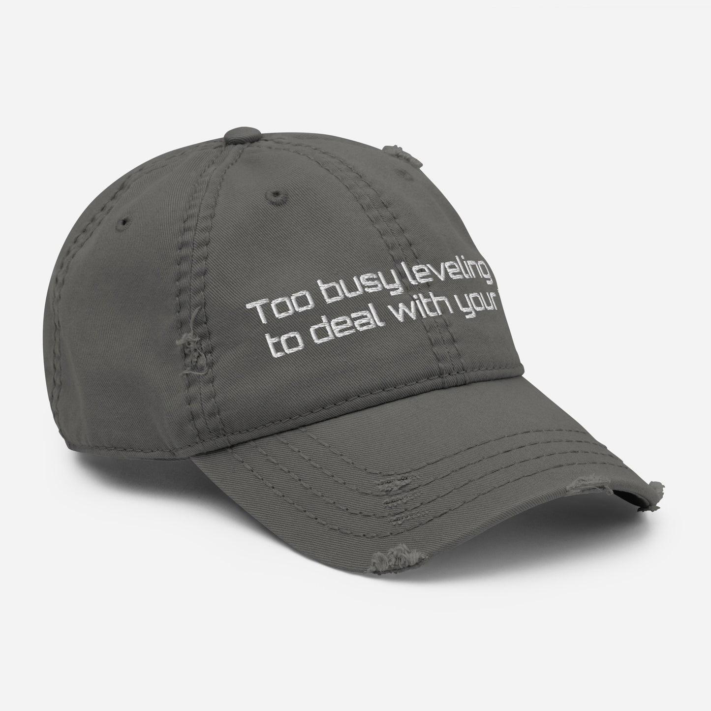 Too Busy leveling Up Distressed Cap