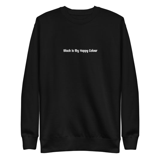 Black is My Happy Colour Unisex Sweatshirt