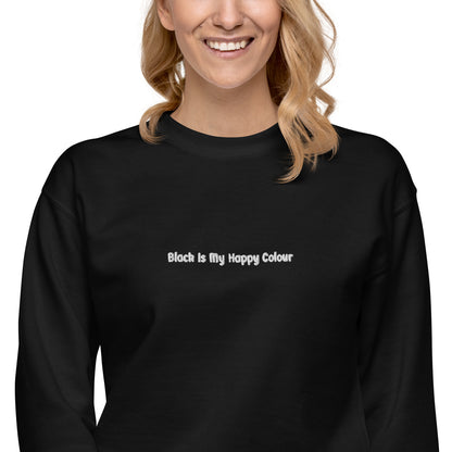 Black is My Happy Colour Unisex Sweatshirt