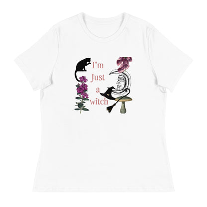 I'm Just a Witch Women's T-Shirt